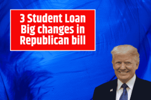 3 Student Loan Big changes in Republican bill: Getting out of debt would be ‘extremely hard,’ advocate says
