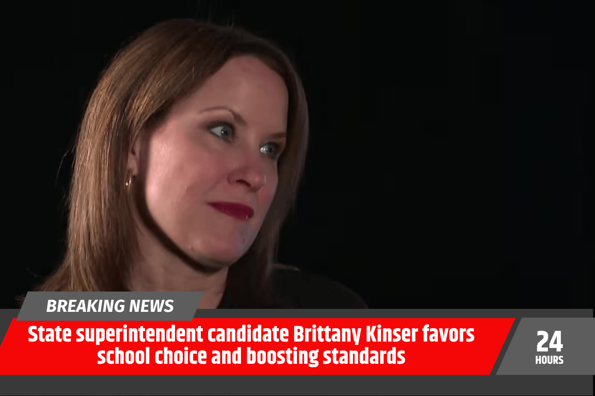State superintendent candidate Brittany Kinser favors school choice and boosting standards
