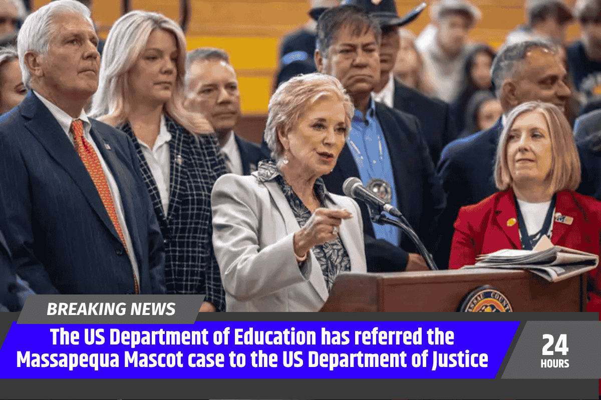 The US Department of Education has referred the Massapequa Mascot case to the US Department of Justice