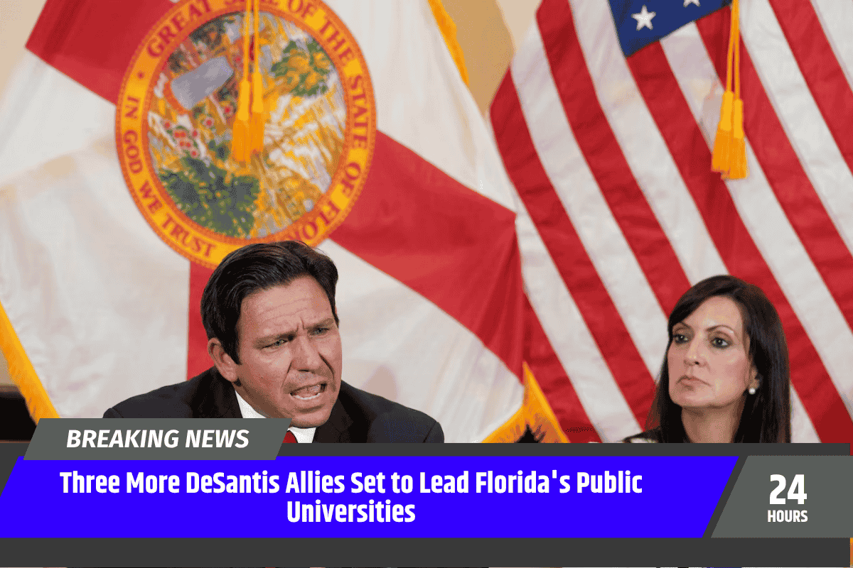 Three More DeSantis Allies Set to Lead Florida's Public Universities