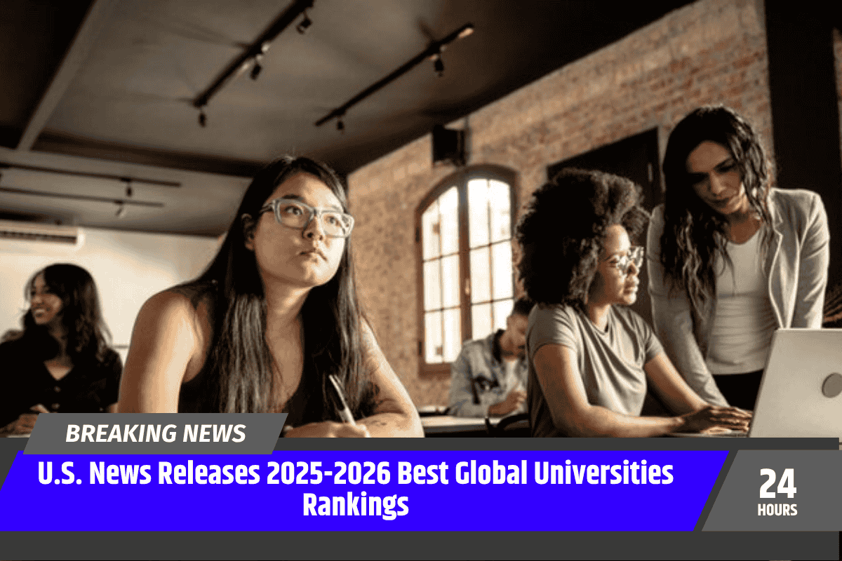 U.S. News Releases 2025-2026 Best Global Universities Rankings